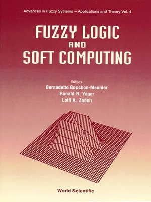 cover image of Fuzzy Logic and Soft Computing